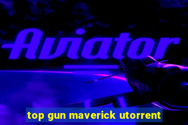 top gun maverick utorrent